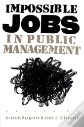 Impossible Jobs In Public Management