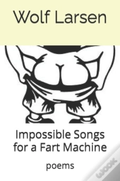Impossible Songs For A Fart Machine