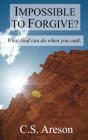 Impossible To Forgive? - Preview