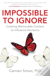 Capa do artigo Impossible To Ignore: Creating Memorable Content To Influence Decisions