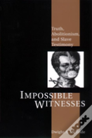 Impossible Witnesses