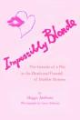 Impossibly Blonde - Preview