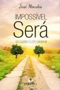 Impossível Será - Preview