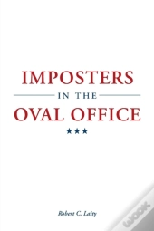 Imposters In The Oval Office