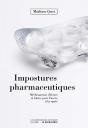Impostures Pharmaceutiques ; Médicaments Illicites Et Luttes Pour L'Accès À La Santé - Preview