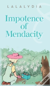 Impotence Of Mendacity