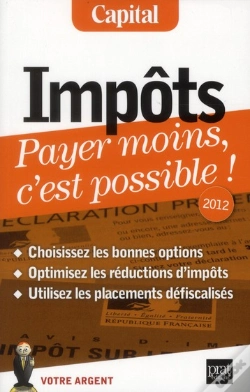 Capa do artigo Impots Payer Moins C Est Possible 2012