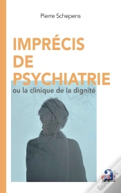 Capa do artigo Imprécis De Psychatrie Ou La Clinique De La Dignité