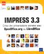 Impress 3.3 - Creez Des Presentations Animees Avec Openoffice.Org Ou Libreoffice - Preview