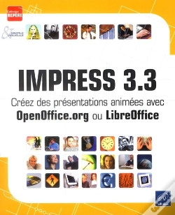 Capa do artigo Impress 3.3 - Creez Des Presentations Animees Avec Openoffice.Org Ou Libreoffice