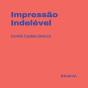 Impressão Indelével - Preview