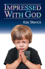 Impressed With God - Preview