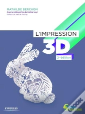 Impression 3d (2e Édition)