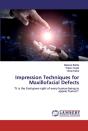Impression Techniques For Maxillofacial Defects - Preview
