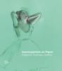 Impressionists On Paper - Preview