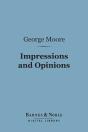 Impressions And Opinions (Barnes & Noble Digital Library) - Preview