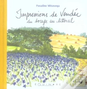 Capa do artigo Impressions De Vendee, Du Bocage Au Littoral