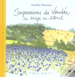 Capa do artigo Impressions De Vendee, Du Bocage Au Littoral