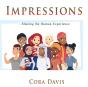 Impressions: Sharing The Human Experienc - Preview