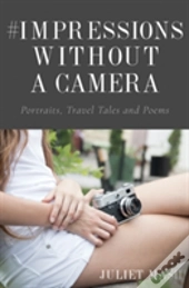 #Impressions Without A Camera