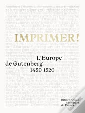 Imprimer ! L'Europe De Gutenberg