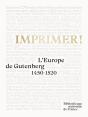 Imprimer ! L'Europe De Gutenberg - Preview