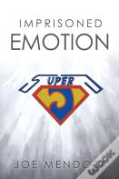 Imprisoned Emotion
