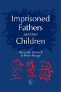 Imprisoned Fathers And Their Children - Preview