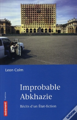 Capa do artigo Improbable Abkhazie ; Récit D'Un Etat-Fiction