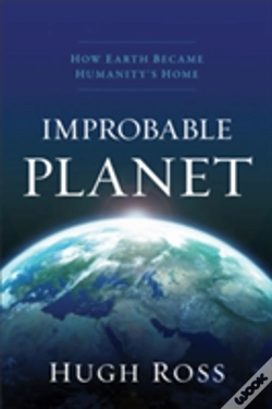 Capa do artigo Improbable Planet Â€“ How Earth Became Humanity`S Home