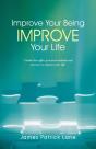 Improve Your Being-Improve Your Life - Preview