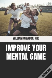 Capa do artigo Improve Your Mental Game