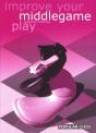 Improve Your Middlegame Play - Preview