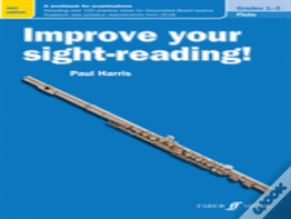 Improve Your Sight-Reading! Flute Grades 1-3