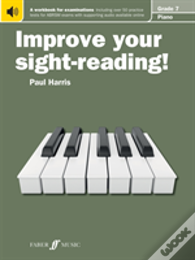 Improve Your Sight-Reading! Piano Grade 7