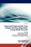 Improved Exponential Tree Integer Sorting Algorithm Using Node Growth