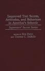 Improved Test Scores, Attitudes, And Behaviors In America'S Schools - Preview