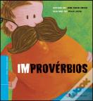 (Im)provérbios