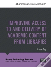 Improving Access To And Delivery Of Academic Content From Libraries