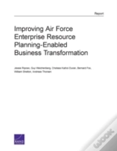 Improving Air Force Enterprise Resource Planning-Enabled Business Transformation