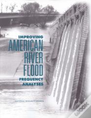 Improving American River Flood Frequency Analyses