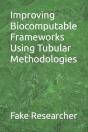 Improving Biocomputable Frameworks Using Tubular Methodologies - Preview
