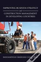 Improving Business Strategy And Construction Management In Developing Countries