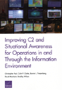 Improving C2 And Situational Awareness For Operations In And Through The Information Environment - Preview
