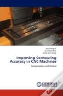 Improving Contouring Accuracy In Cnc Machines