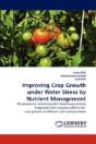 Improving Crop Growth Under Water Stress By Nutrient Management - Preview