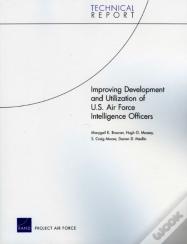 Improving Development And Utilization Of U.S. Air Force Intelligence Officers