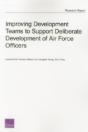 Improving Development Teams To Support Deliberate Development Of Air Force Officers - Preview