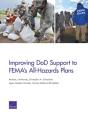 Improving Dod Support To Fema'S All-Hazards Plans - Preview