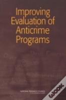 Improving Evaluation Of Anticrime Programs